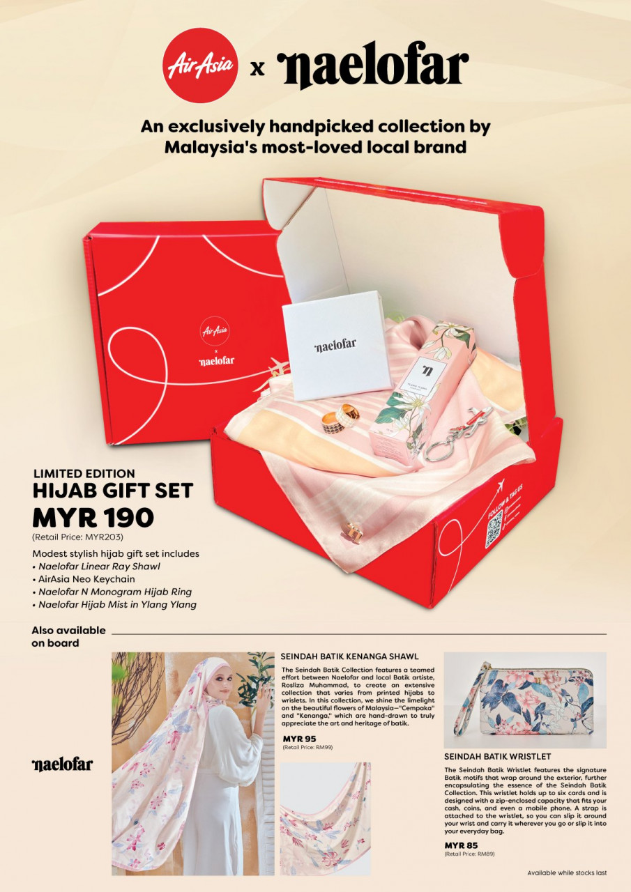 Pengguna perkhidmatan penerbangan ini boleh mendapatkan barangan eksklusif AirAsia X Naelofar di dalam semua penerbangan AirAsia Malaysia (AK) dan AirAsia X Malaysia (D7) sehingga 31 Mac hadapan. 
