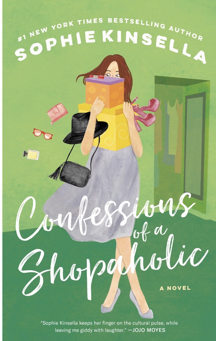 Confession of a Shopaholic ialah karya yang melonjakkan nama Sophie Kinsella hingga menjadi novelis kegemaran ramai